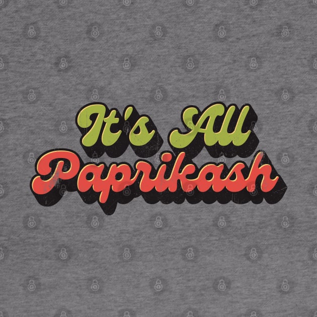 It's all paprikash by Brat4